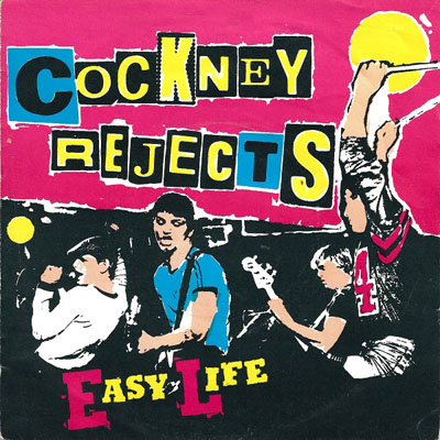 COCKNEY REJECTS - Easy Life cover 