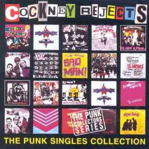 COCKNEY REJECTS - The Punk Singles Collection cover 
