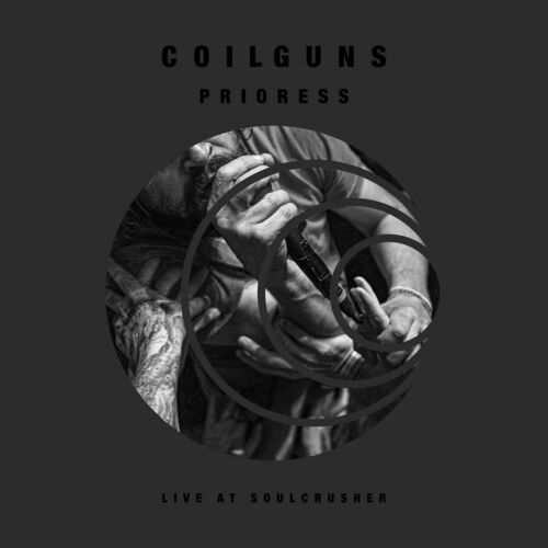 COILGUNS - Prioress (Live At Soulcrusher) cover 