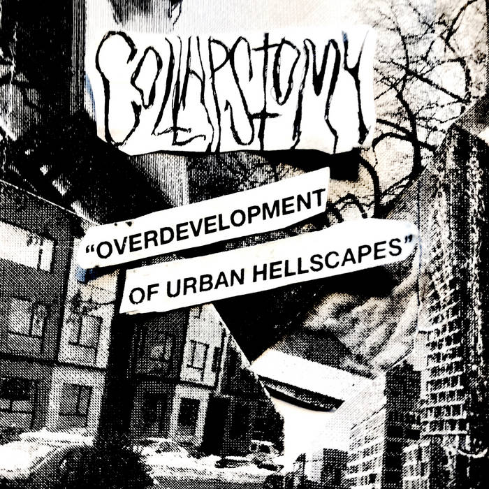 COLLAPSTOMY - Overdevelopment Of Urban Hellscapes cover 