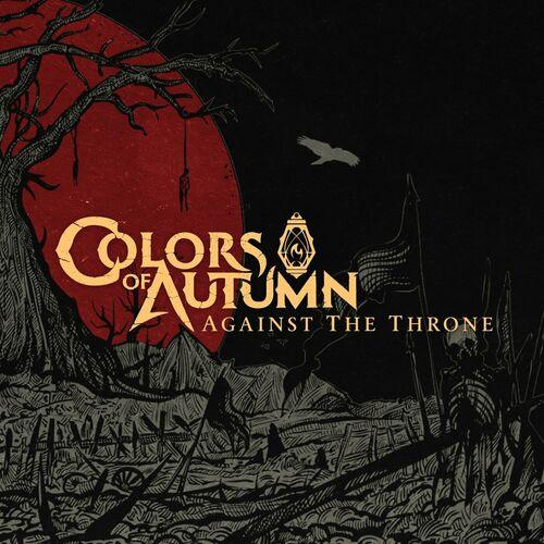 COLORS OF AUTUMN - Against The Throne cover 
