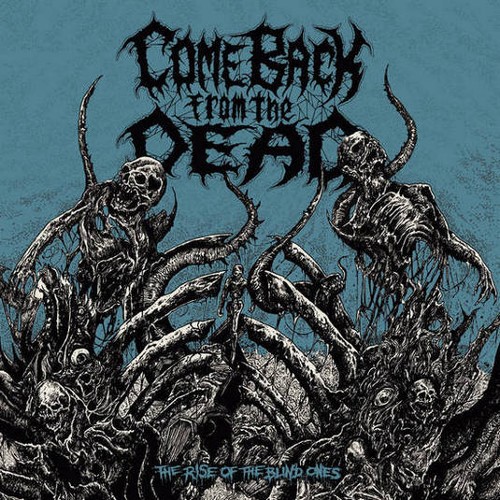 COME BACK FROM THE DEAD - The Rise Of The Blind Ones cover 