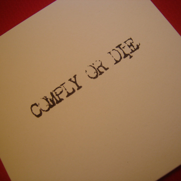 COMPLY OR DIE - 2008 Demo cover 