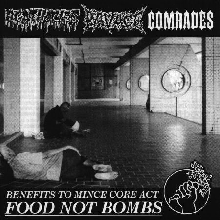 COMRADES - Benefits To Mince Core Act For Food Not Bombs cover 