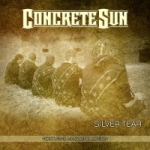 CONCRETE SUN - Silver Tear cover 