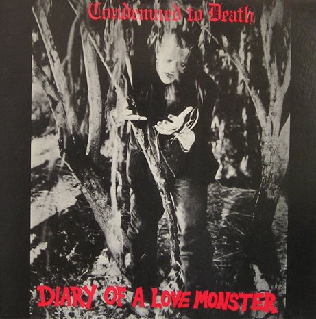 CONDEMNED TO DEATH - Diary Of A Love Monster cover 