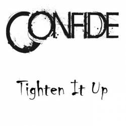CONFIDE - Tighten It Up cover 