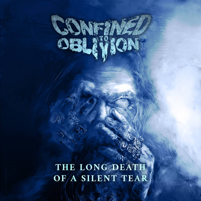 CONFINED TO OBLIVION - The Long Death Of A Silent Tear cover 