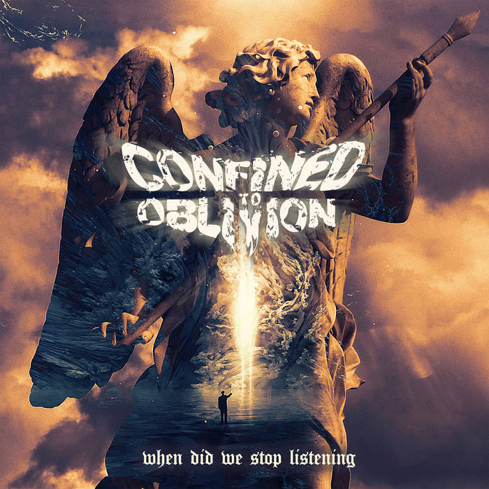 CONFINED TO OBLIVION - When Did We Stop Listening cover 