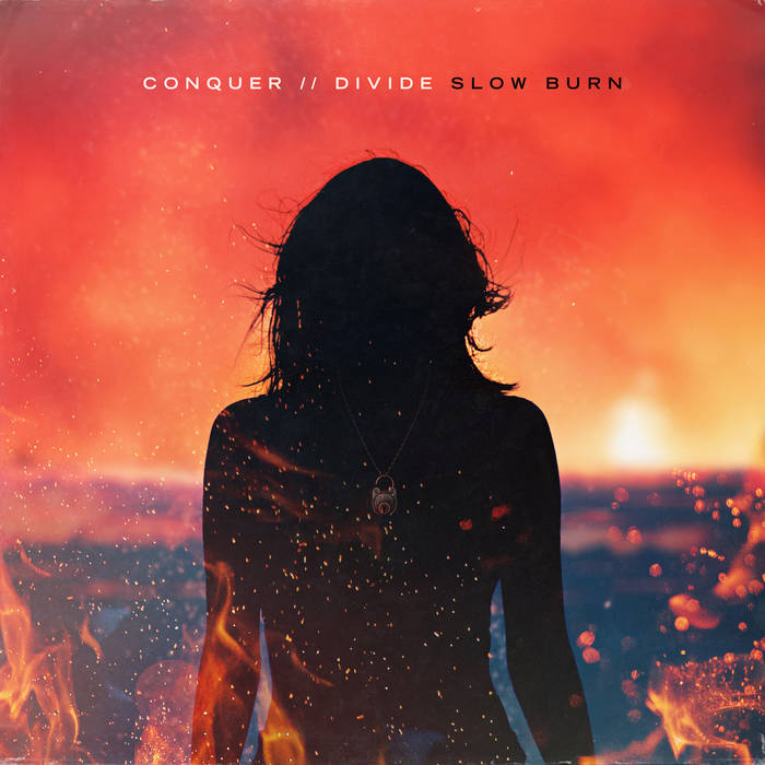CONQUER DIVIDE - Slow Burn cover 