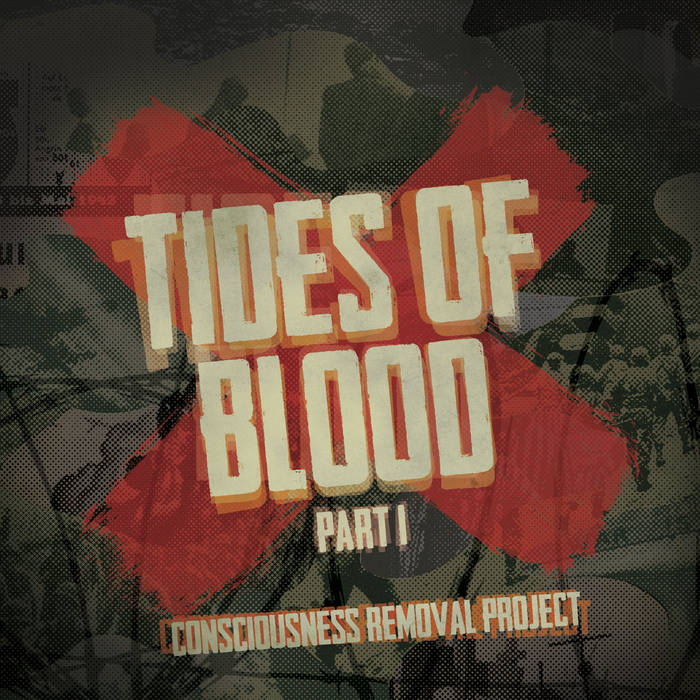CONSCIOUSNESS REMOVAL PROJECT - Tides Of Blood Pt. 1 cover 