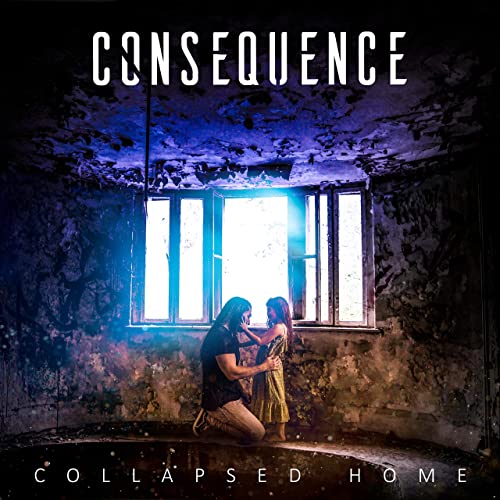 CONSEQUENCE - Collapsed Home cover 