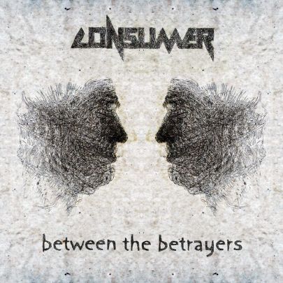 CONSUMER - Between The Betrayers cover 