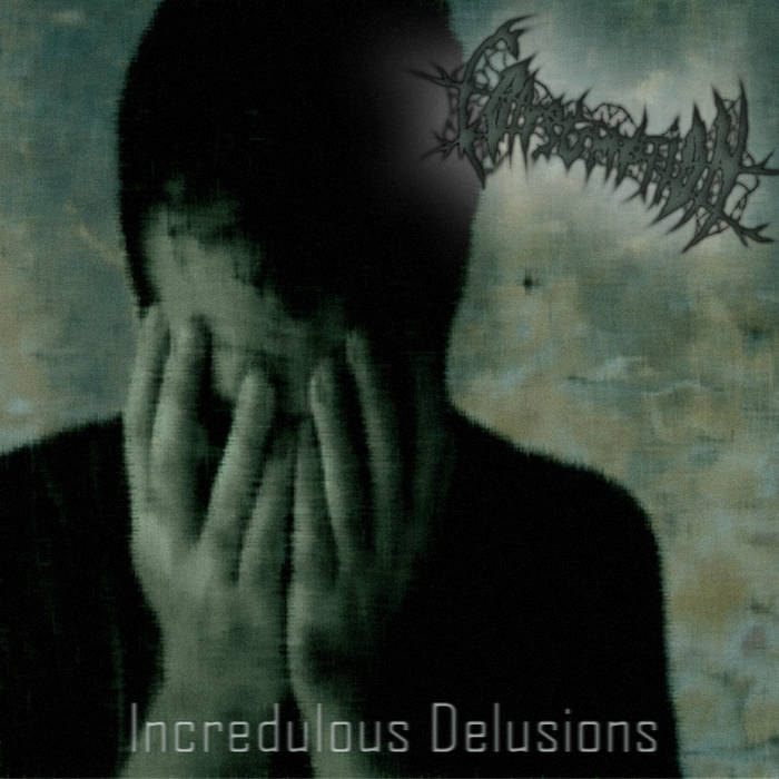 CONSUMPTION (ID) - Incredulous Delusions cover 