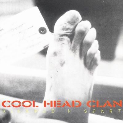 COOL HEAD KLAN - Kikapod A Szart cover 