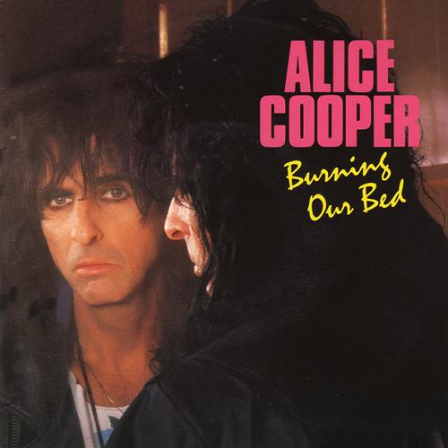 ALICE COOPER - Burning Our Bed cover 