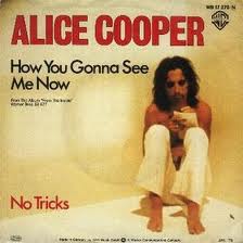 ALICE COOPER - How You Gonna See Me Now cover 