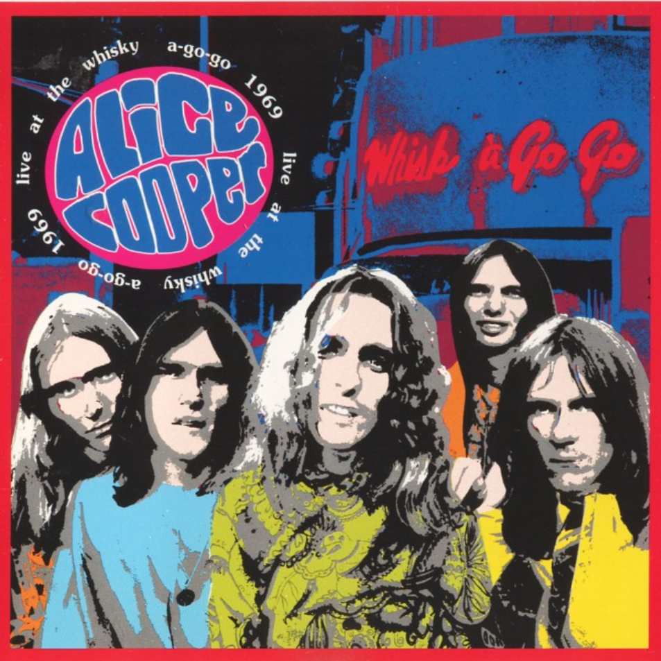 ALICE COOPER - Live At The Whiskey A-Go-Go 1969 cover 