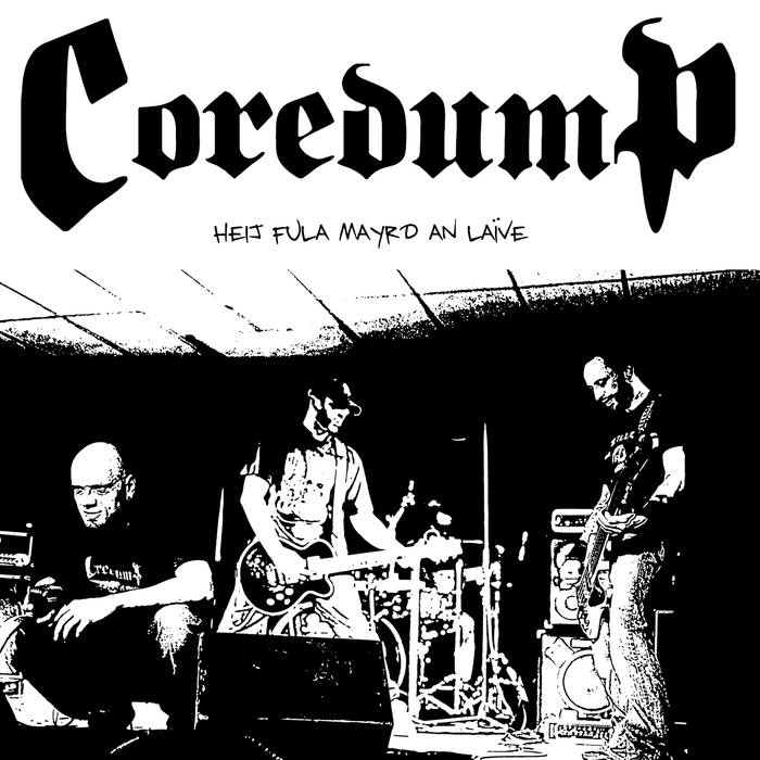 COREDUMP - Heij Fulah Mayrd An Laïve cover 