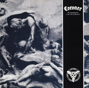 CORONER - Punishment for Decadence cover 