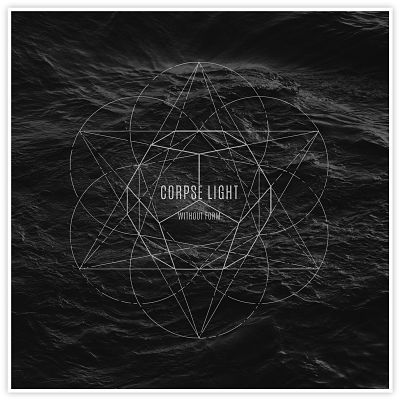CORPSE LIGHT - Without Form cover 