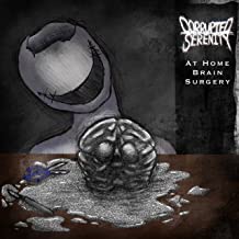 CORRUPTED SERENITY - At Home Brain Surgery cover 