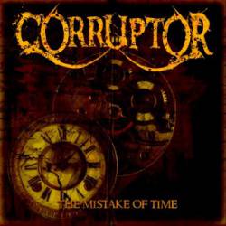 CORRUPTOR (IL) - The Mistake of Time cover 