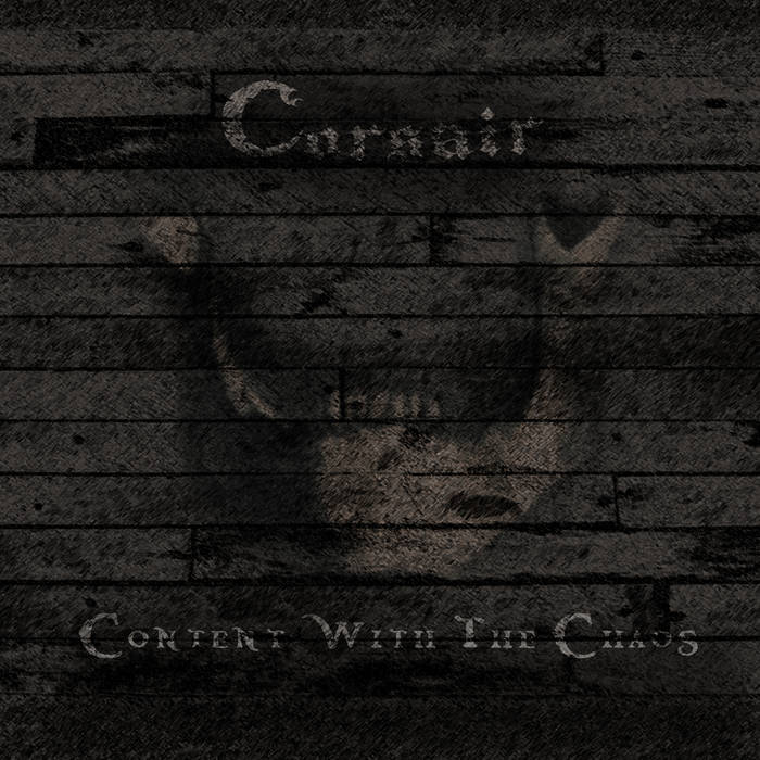 CORSAIR (MN) - Content With The Chaos cover 