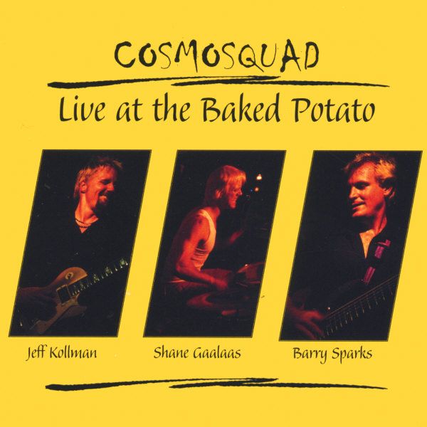 COSMOSQUAD - Live At The Baked Potato cover 