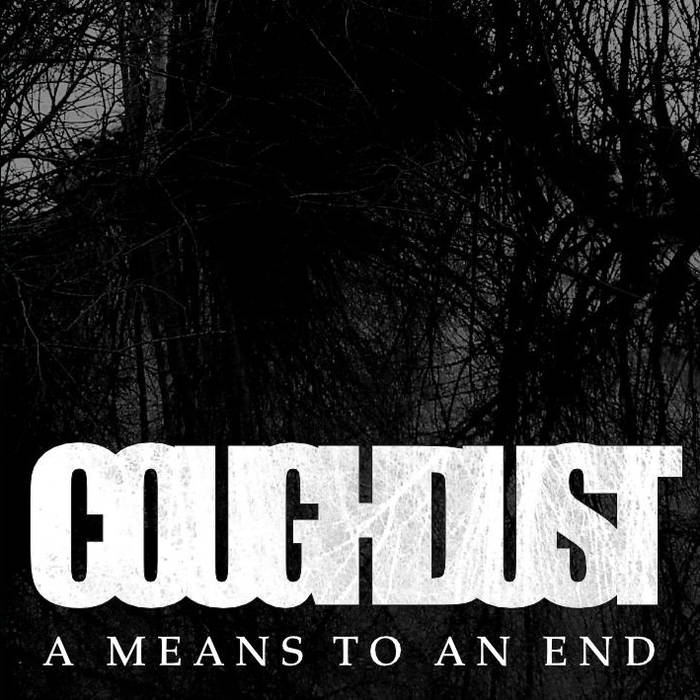 COUGHDUST - A Means To An End cover 