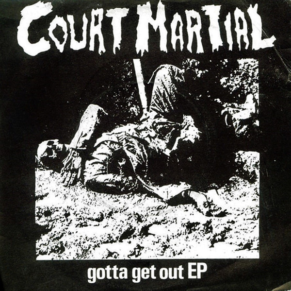 COURT MARTIAL - Gotta Get Out EP cover 