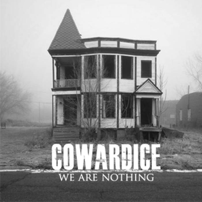 COWARDICE (WA) - We Are Nothing cover 