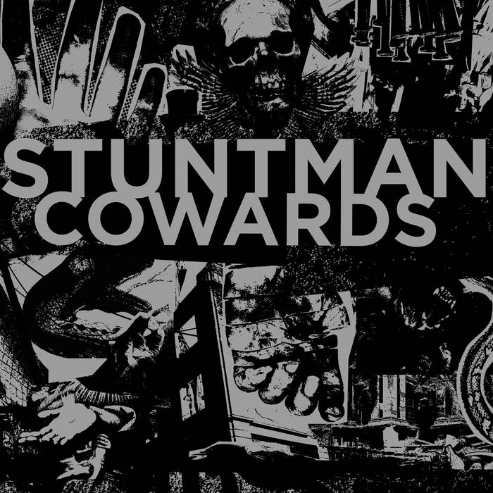 COWARDS - Stuntman / Cowards cover 