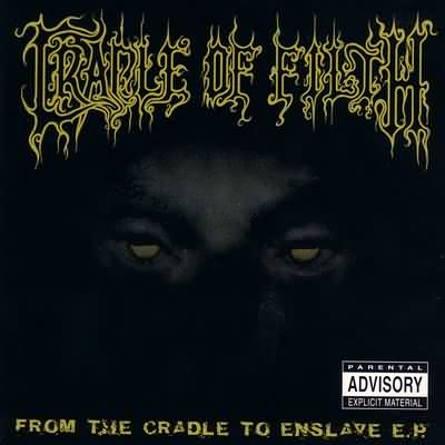 CRADLE OF FILTH - From the Cradle to Enslave E.P. cover 