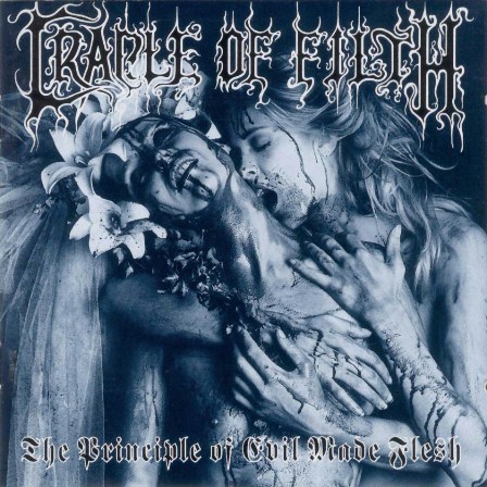 CRADLE OF FILTH - The Principle of Evil Made Flesh cover 