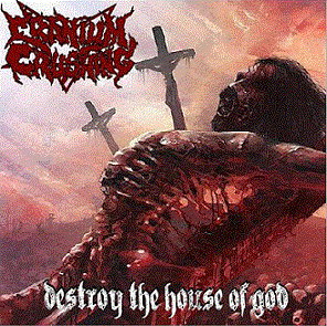 CRANIUM CRUSHING - Destroy the House of God cover 