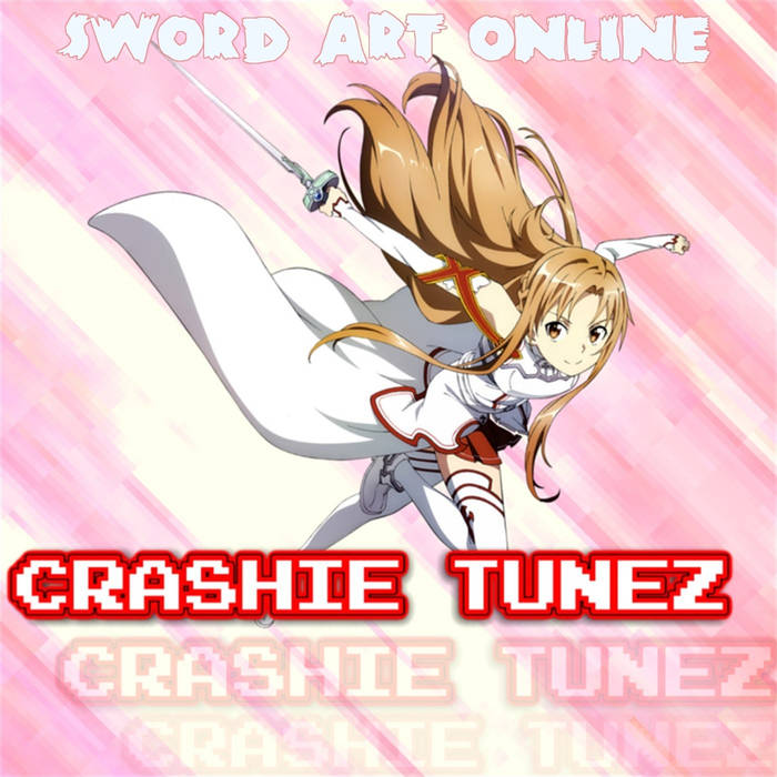 CRASHIE TUNEZ - Sw0rd Art 0nline cover 