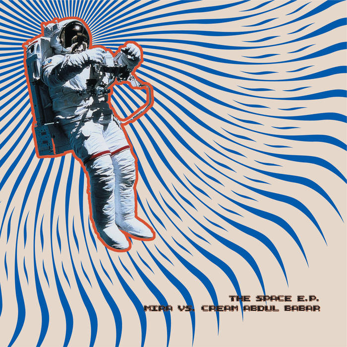 CREAM ABDUL BABAR - The Space EP cover 