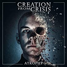CREATION FROM CRISIS - Atrophy cover 