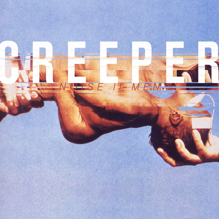CREEPER - Noise II Men cover 