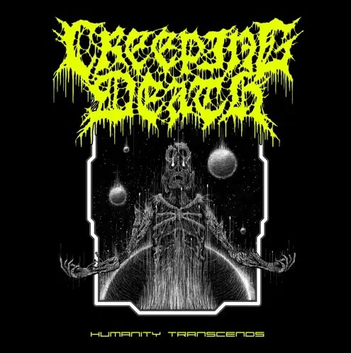 CREEPING DEATH - Humanity Transcends cover 