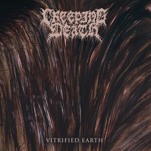 CREEPING DEATH - Vitrified Earth cover 