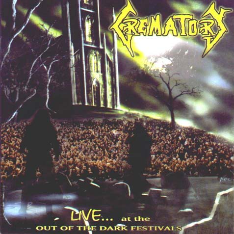 CREMATORY - Live... At the Out of the Dark Festivals cover 