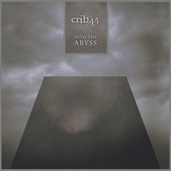 CRIB45 - Into The Abyss cover 
