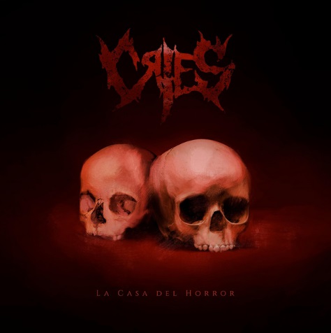 CRIES - La Casa Del Horror cover 