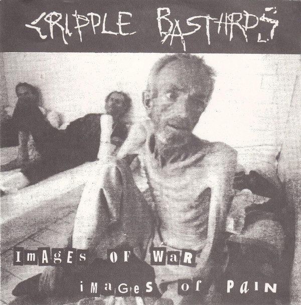 CRIPPLE BASTARDS - Senseless Apocalypse / Images Of War Images Of Pain cover 