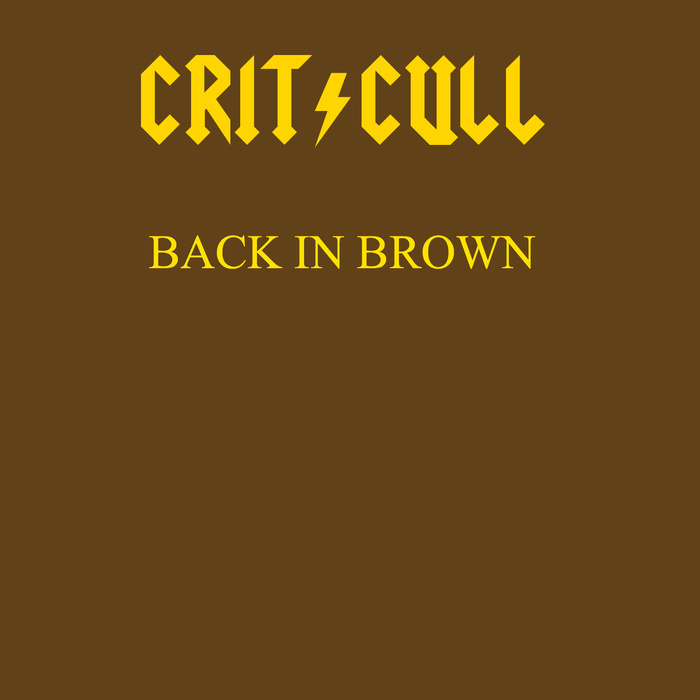 CRITICULL - Back In Brown cover 