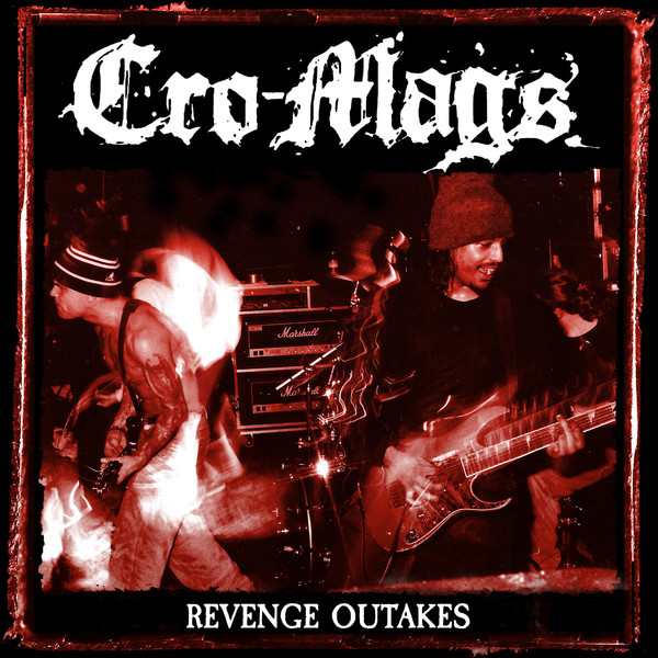 CRO-MAGS - Revenge Outakes cover 