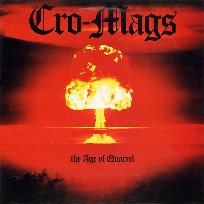 CRO-MAGS - The Age Of Quarrel cover 
