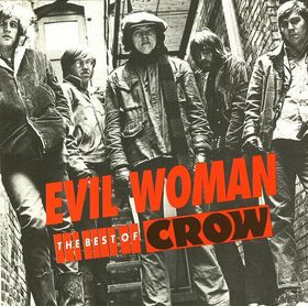 CROW (MN) - Evil Woman: The Best Of Crow cover 
